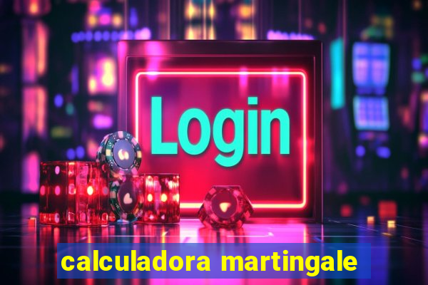 calculadora martingale